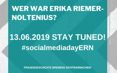Social Media Day zu Erika Riemer-Noltenius
